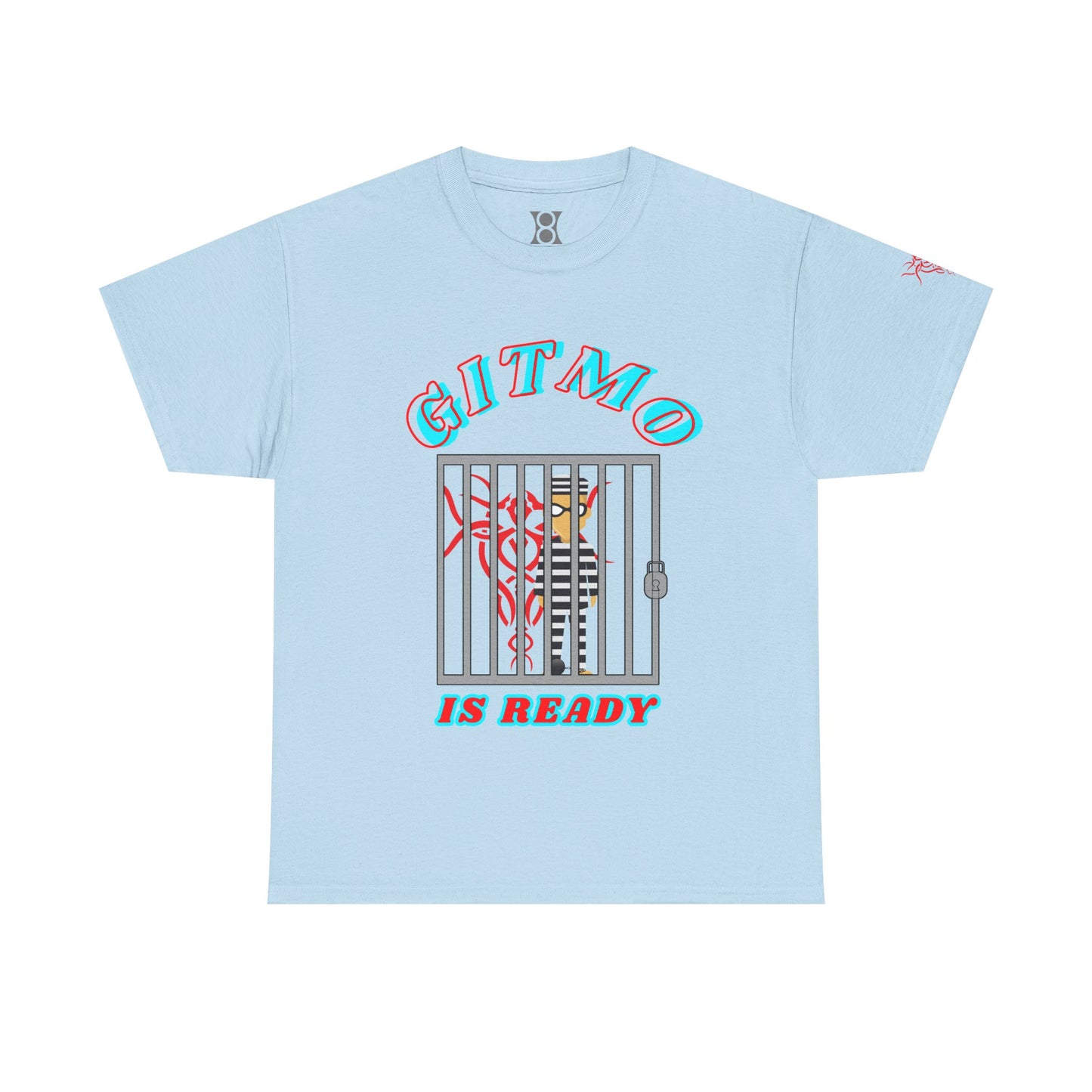 GITMO IS READY, Unisex Heavy Cotton Tee, Humor Shirt