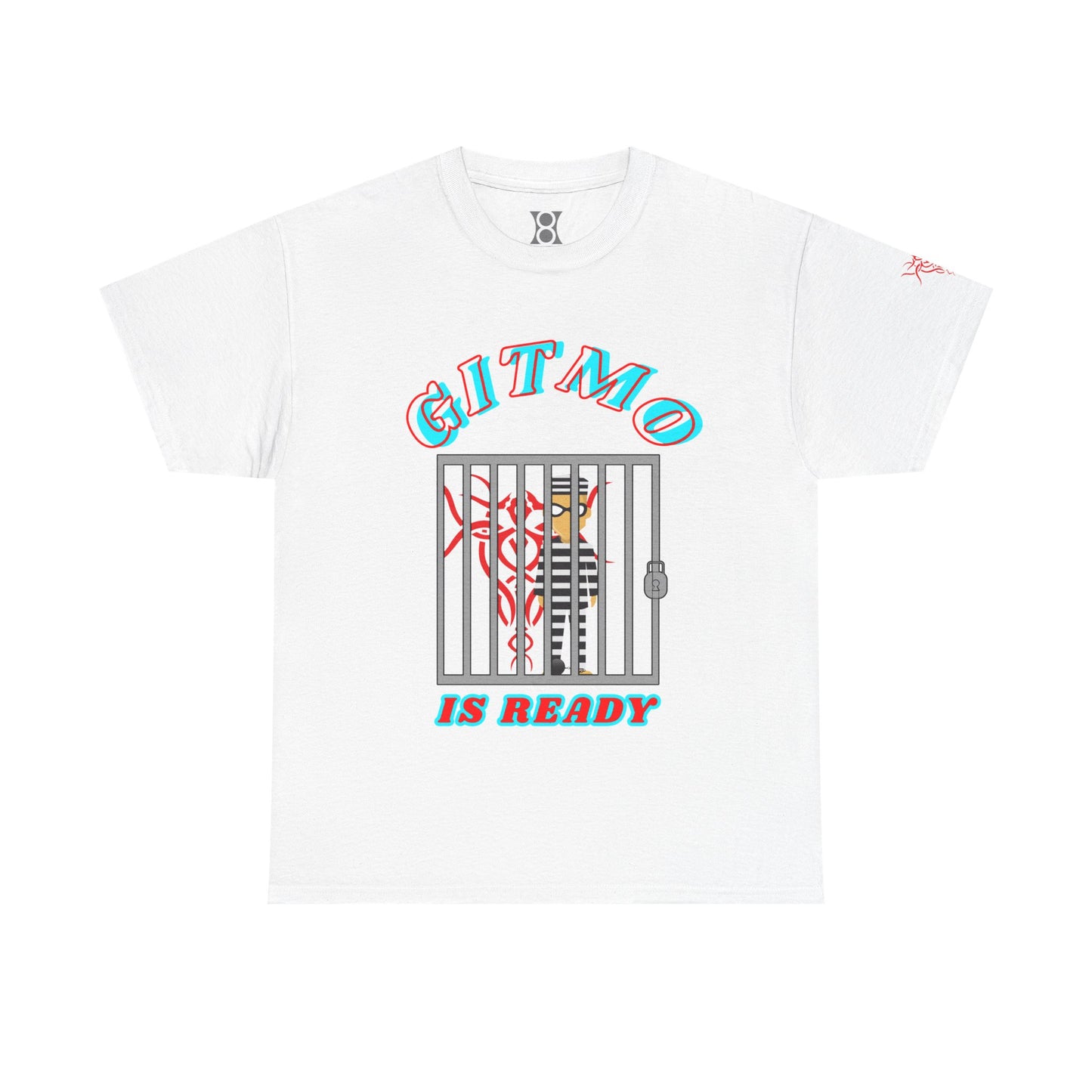 GITMO IS READY, Unisex Heavy Cotton Tee, Humor Shirt