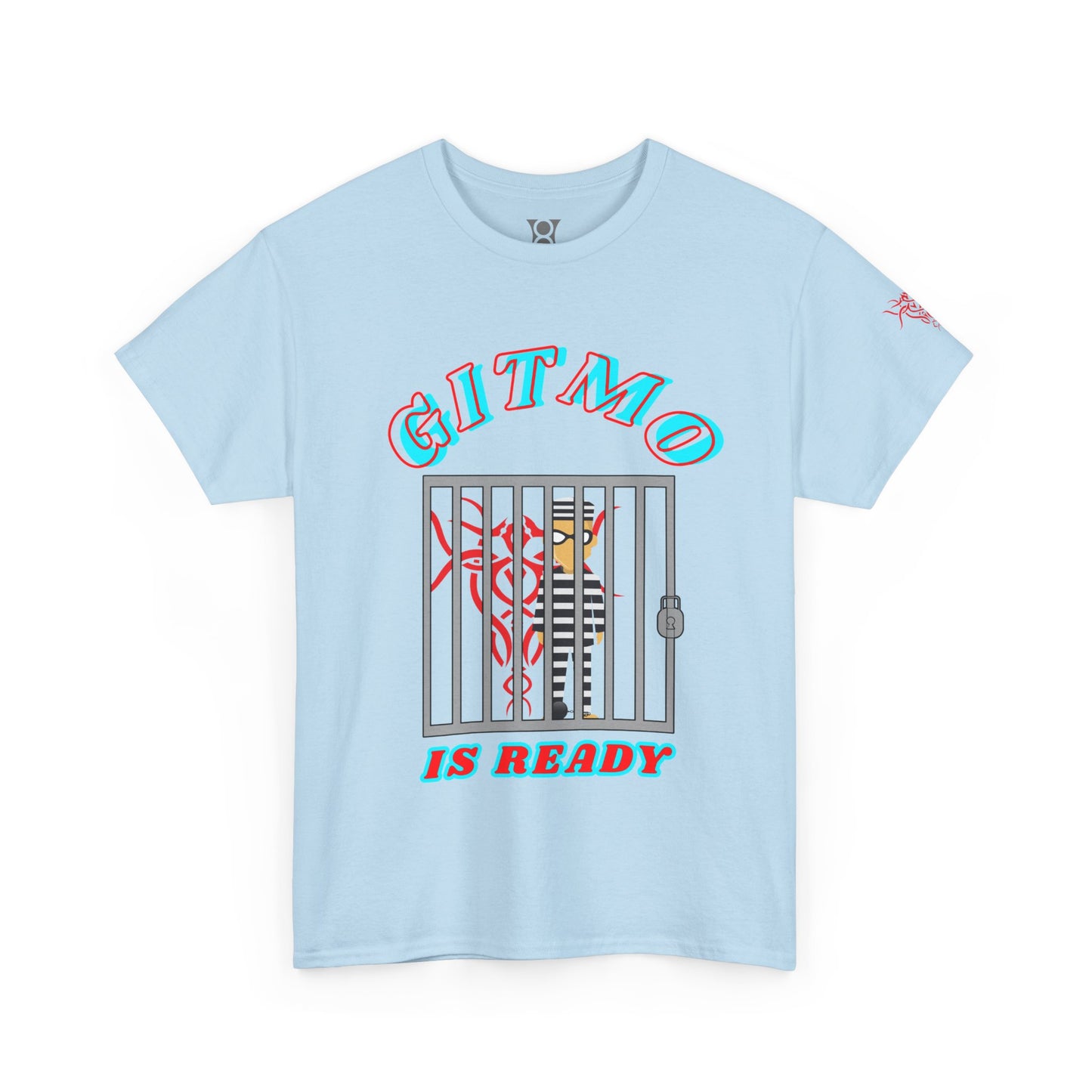 GITMO IS READY, Unisex Heavy Cotton Tee, Humor Shirt